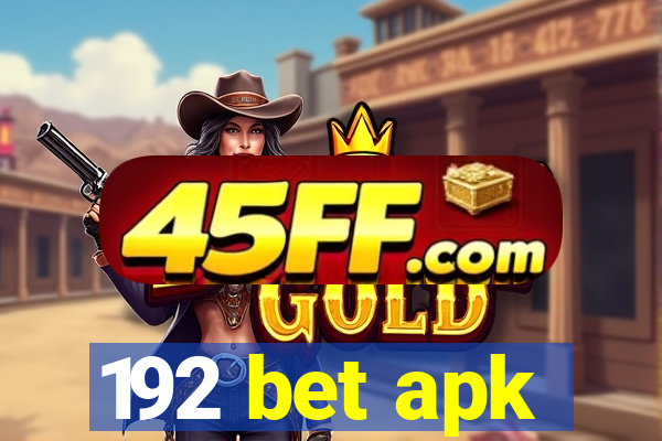 192 bet apk
